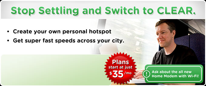 CLEAR Internet lets you go wireless faster and in more locations with 4G Technology